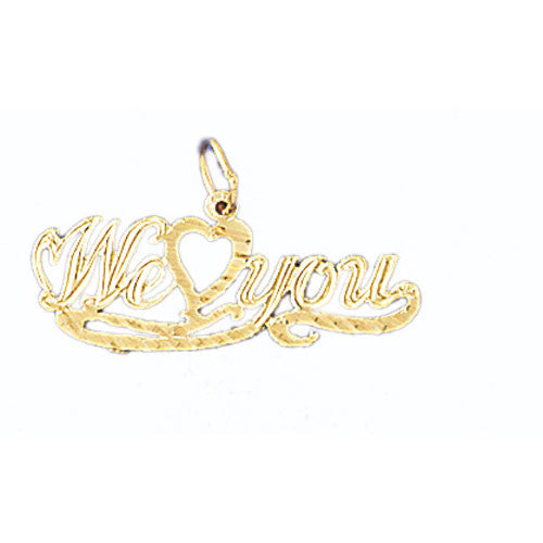 14K GOLD SAYING CHARM - WE LOVE YOU #9714