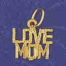 14K GOLD SAYING CHARM - LOVE MOM #9717
