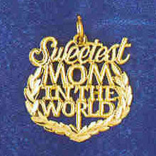 14K GOLD SAYING CHARM - SWEETEST MOM IN THE WORLD #9837